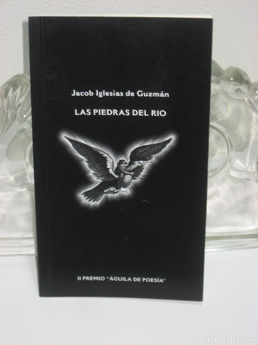 Libros: LAS PIEDRAS DEL R&Iacute;O - Jacob Iglesias de Guzm&aacute;n - Foto 1