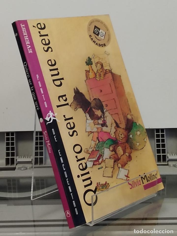 Libros: Quiero ser la que ser&eacute; - Silvia Molina - Foto 1