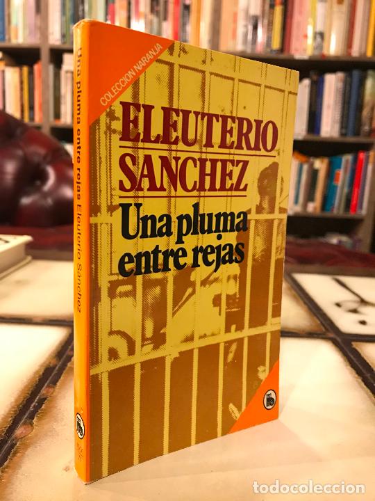 Libros: Una pluma entre rejas. Eleuterio S&aacute;nchez. - Foto 1
