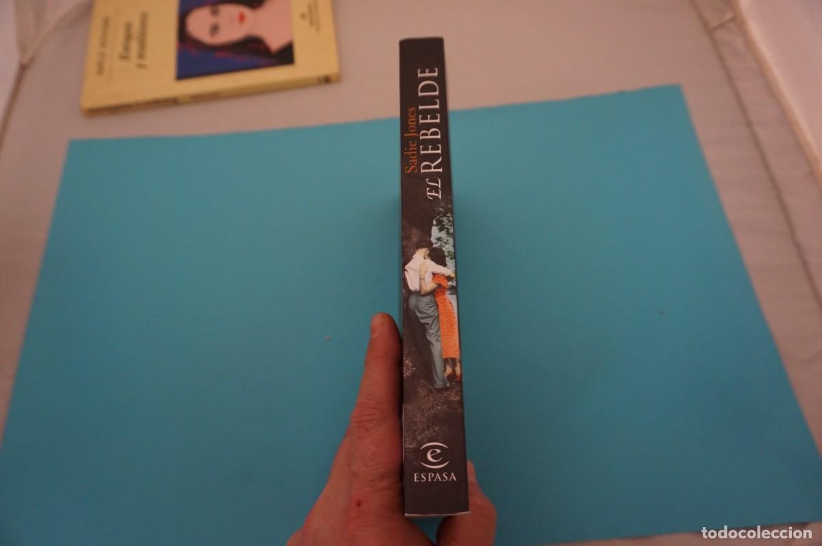 Libros: AR17B/ EL REBELDE - SADIE JONES / ESPASA - Foto 7