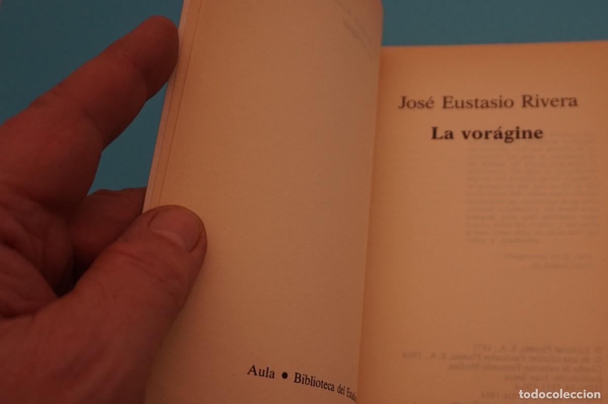 Libros: AR18B/ JOSE EUSTASIO RIVERA - LA VORAGINE / PLANETA - Foto 3