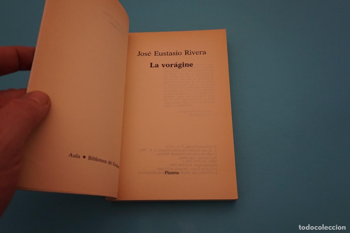 Libros: AR18B/ JOSE EUSTASIO RIVERA - LA VORAGINE / PLANETA - Foto 4