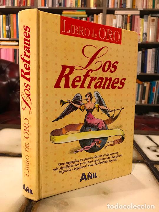 Libros: Los refranes. Libro de oro. A&ntilde;il. PEDIDO M&Iacute;NIMO 5&euro; - Foto 1