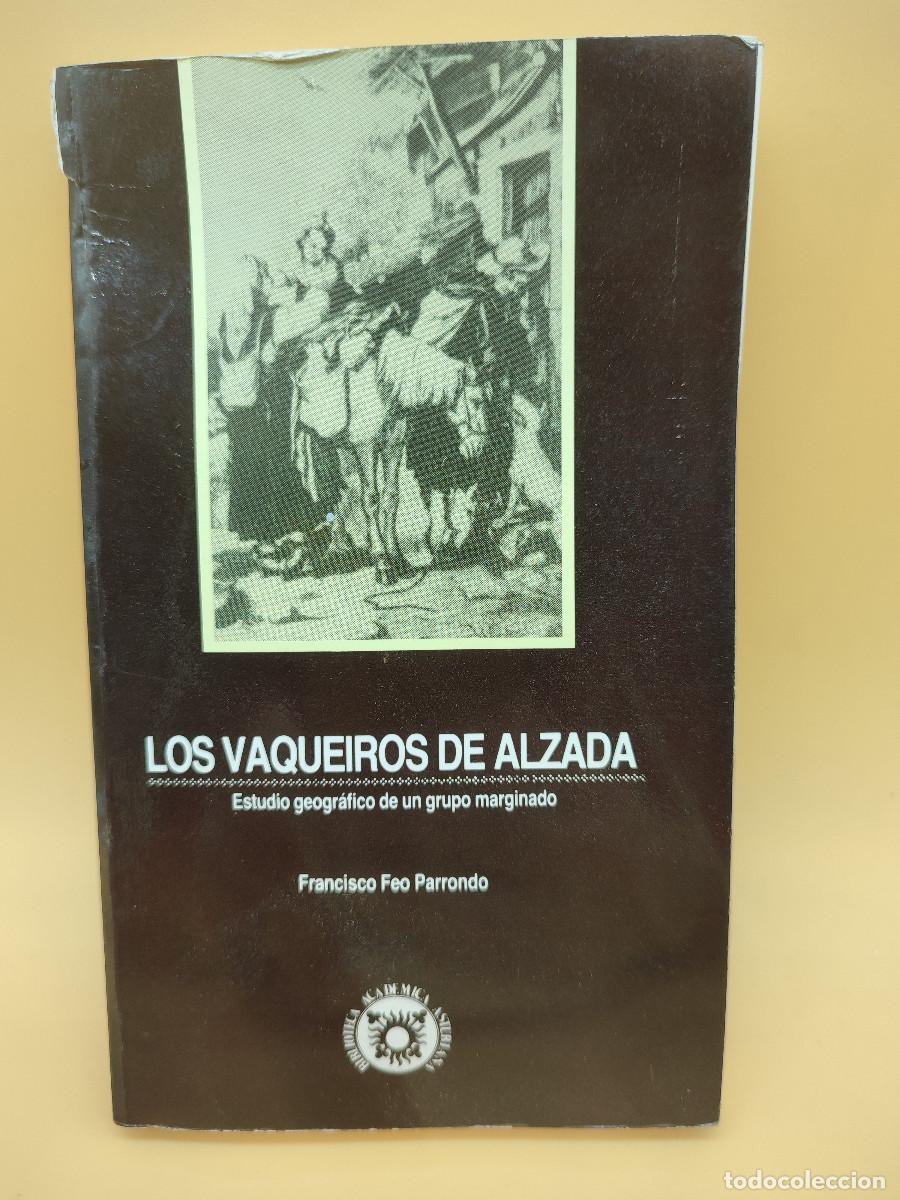 Libros: LIBRO LOS VAQUEIROS DE ALZADA. FRANCISCO FEO PARRONDO. 1986. - Foto 1