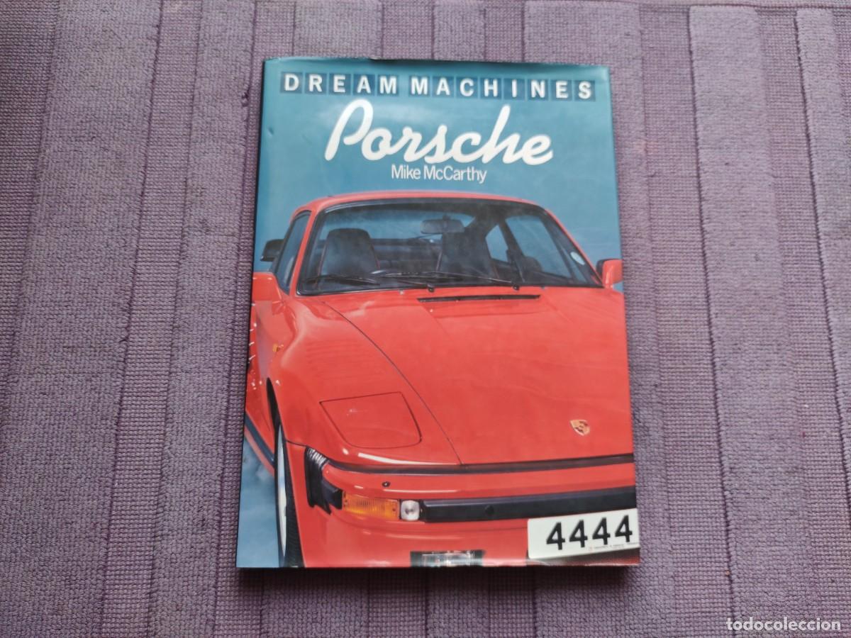 Libros: PORSCHE DREAM MACHINES (MIKE McCARTHY) EN INGLES. 1991 - Foto 1