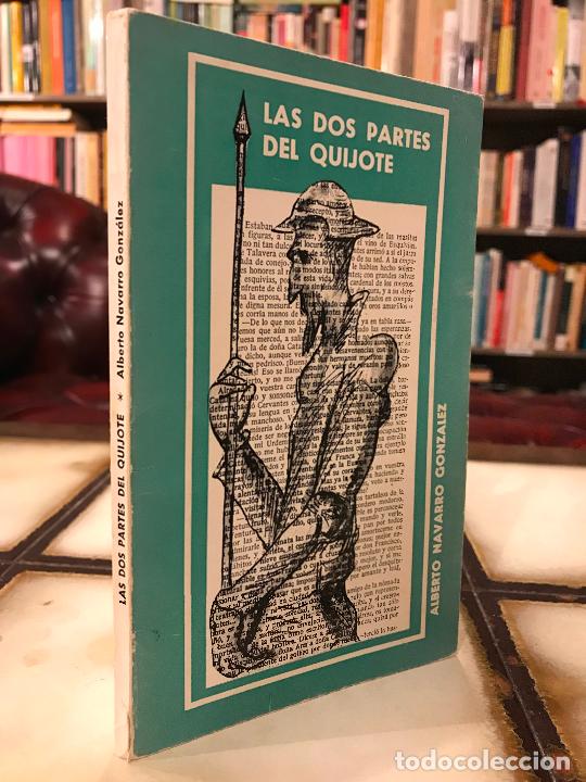 Libros: Las dos partes del Quijote. Alberto Navarro Gonz&aacute;lez. - Foto 1