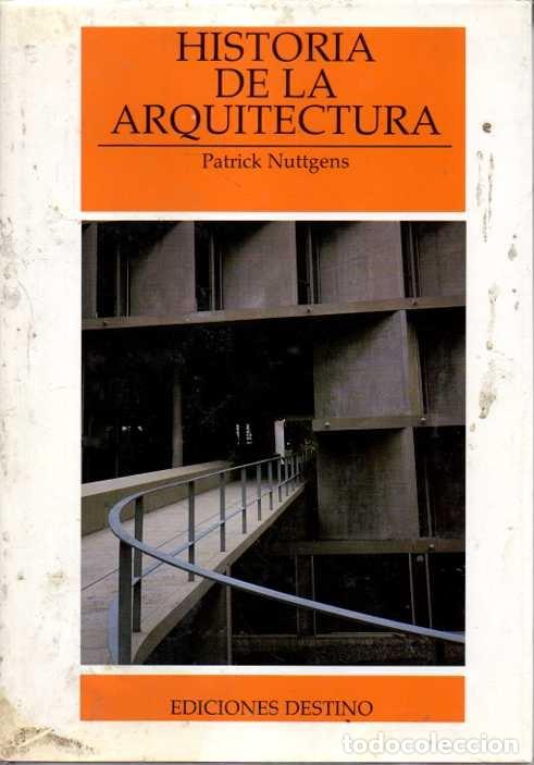 Libros: HISTORIA DE LA ARQUITECTURA. - NUTTGENS, Patrick. - Foto 1