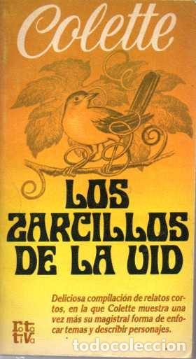 Libros: LOS ZARCILLOS DE LA VID. - COLETTE. - Foto 1