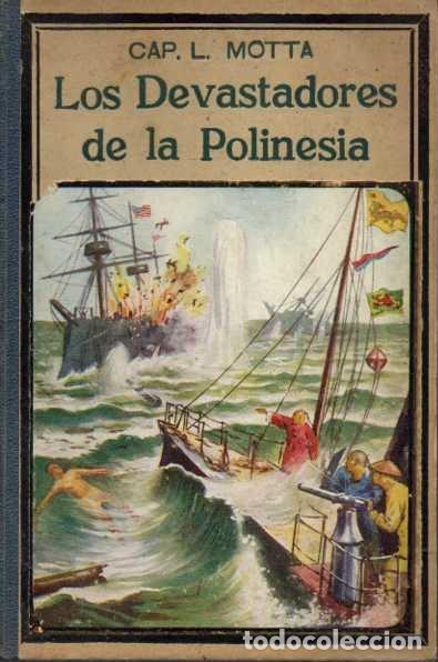 Libros: LOS DEVASTADORES DE LA POLINESIA. - MOTTA, Cap. Luigi. - Foto 1