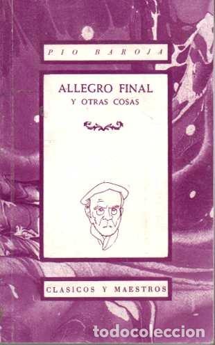 Libros: ALLEGRO FINAL Y OTRAS COSAS. - BAROJA, Pio. - Foto 1