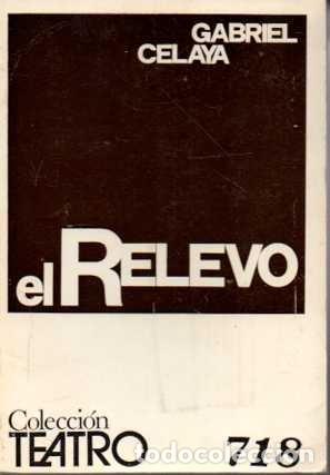 Libros: EL RELEVO (DIVERTIMENTO PO&Eacute;TICO). - CELAYA, Gabriel. - Foto 1