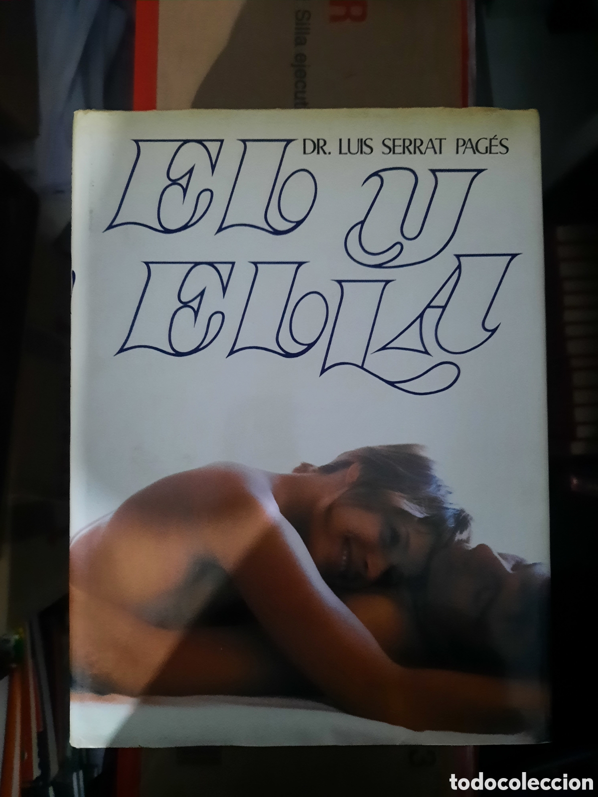Libros: El y ella dr Luis serrat pag&eacute;s - Foto 1