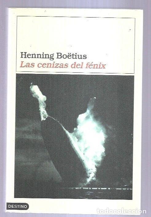 Libros: CENIZAS DEL FENIX - LAS - BOETIUS, HENNING - Foto 1