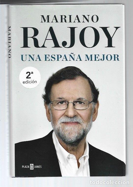 Libros: ESPA&Ntilde;A MEJOR - UNA - RAJOY, MARIANO - Foto 1