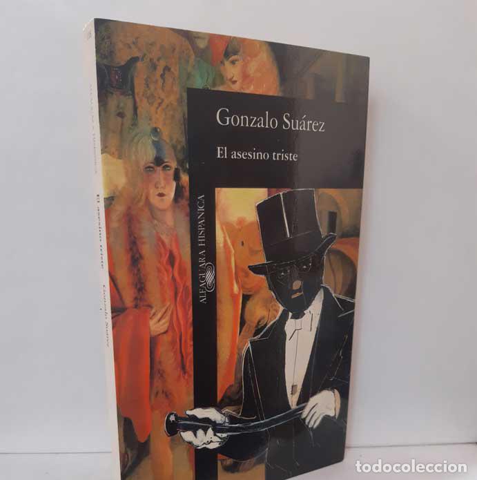 Libros: EL ASESINO TRISTE - SU&Aacute;REZ, GONZALO - Foto 1