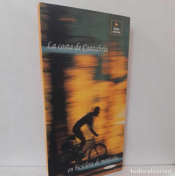 Libros: LA COSTA DE CANTABRIA EN BICICLETA DE MONTA&Ntilde;A. UNQUERA-CASTRO URDIALES - G&Oacute;MEZ IZQUIERDO, RUB&Eacute;N - HE