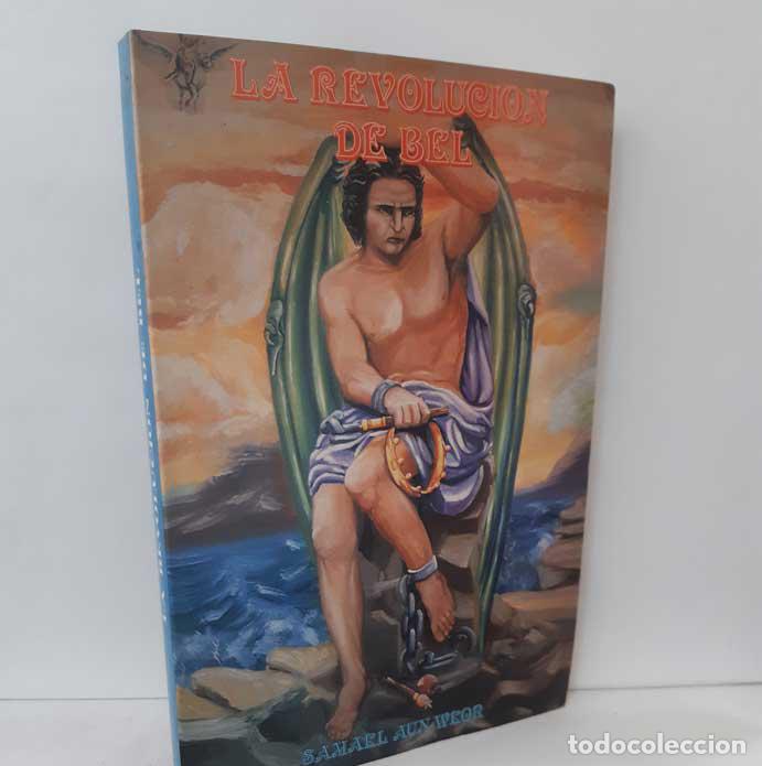 Libros: LA REVOLUCI&Oacute;N DE BEL - SAMAEL AUN WEOR - Foto 1