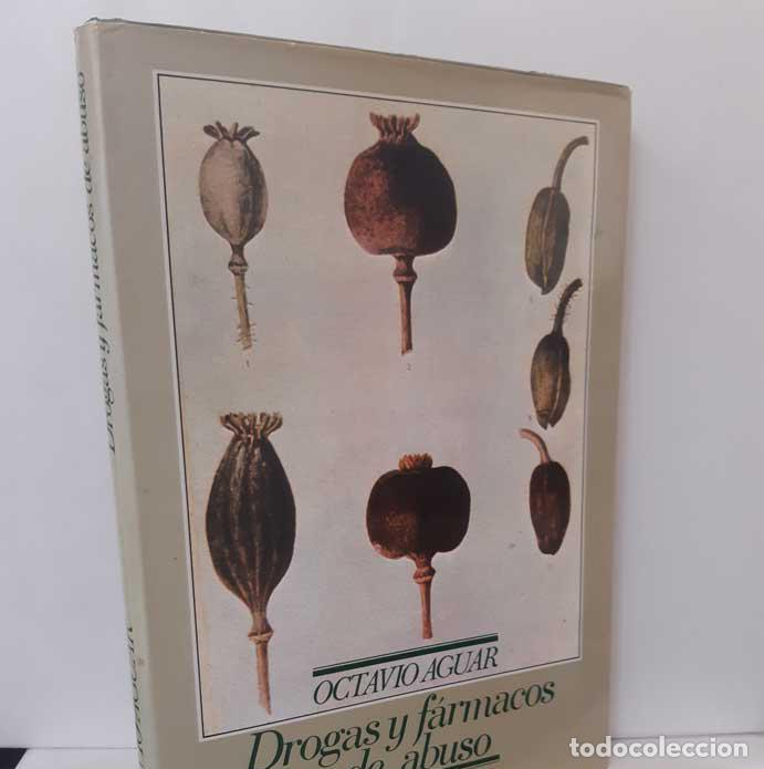 Libros: DROGAS Y F&Aacute;RMACOS DE ABUSO - AGUAR, OCTAVIO - Foto 1