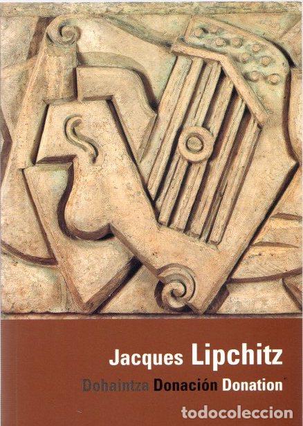 Libros: Jacques Lipchitz. Dohaintza/Donaci&oacute;n/Donation - NO CONSTA AUTOR - Foto 1