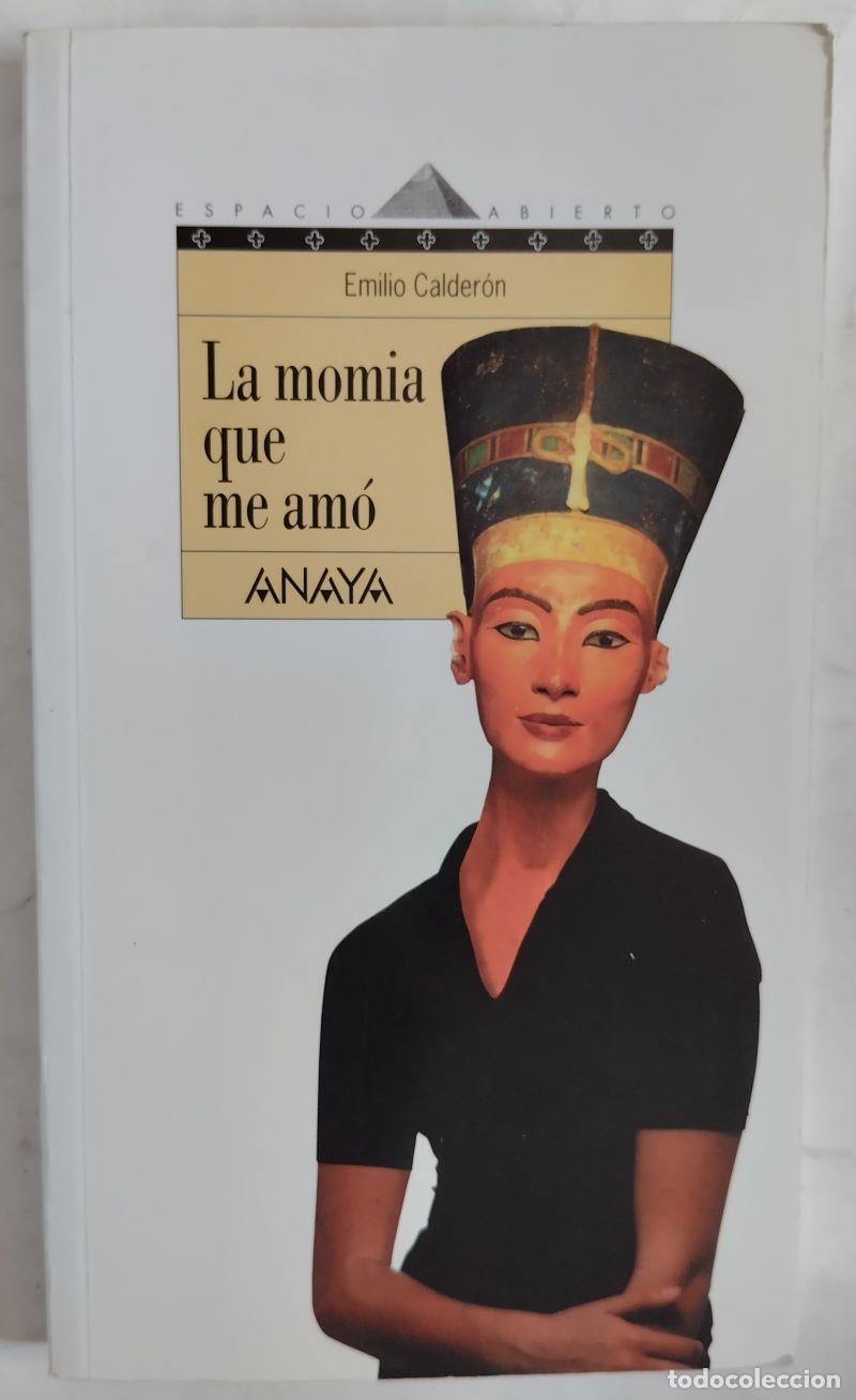 Libros: La momia que me am&oacute; - Emilio Calder&oacute;n - Foto 1