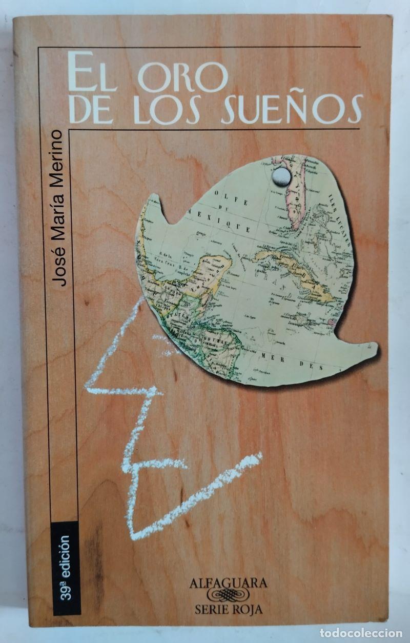 Libros: El oro de los sue&ntilde;os - Jos&eacute; Mar&iacute;a Merino - Foto 1