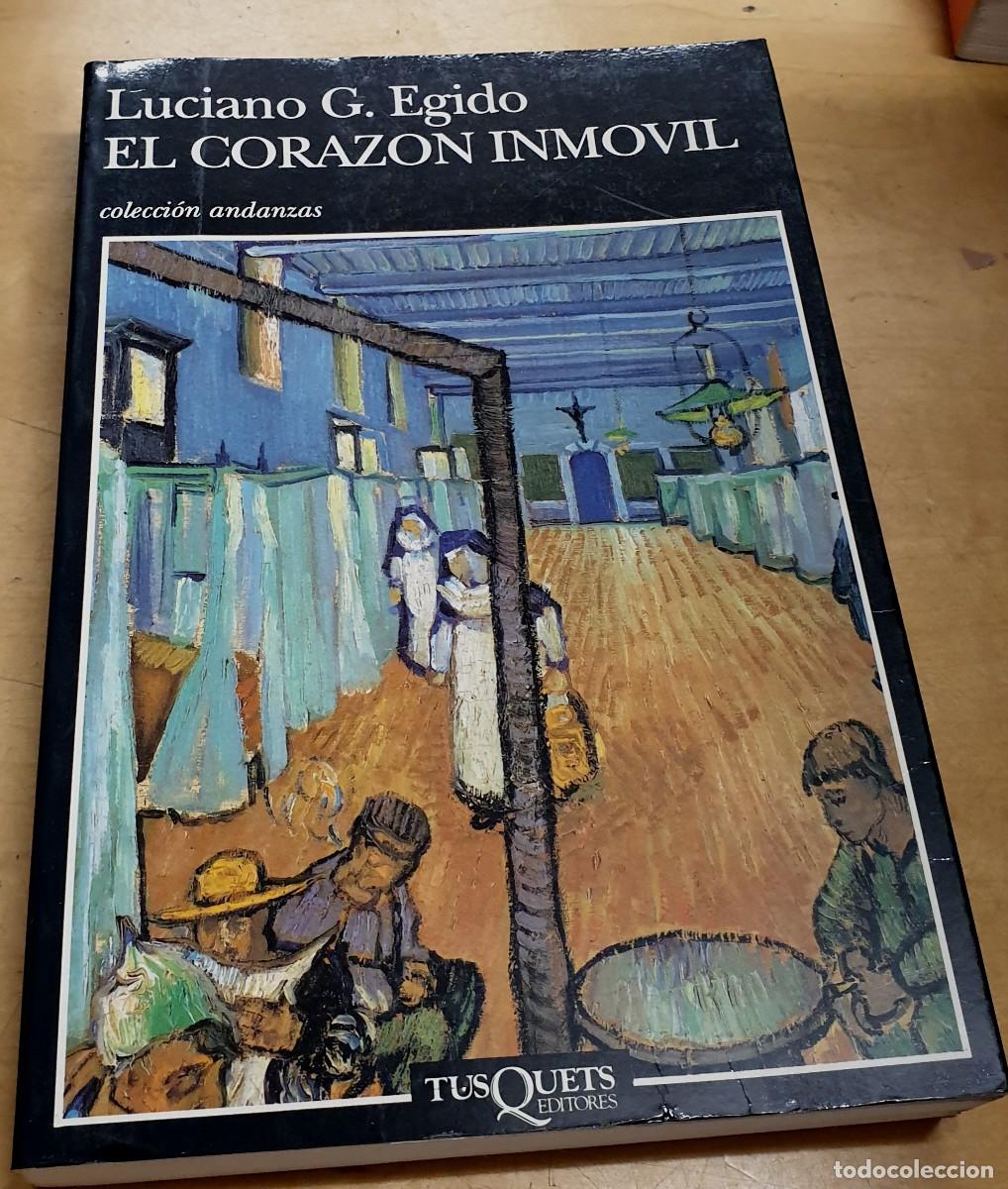 Libros: El coraz&oacute;n inm&oacute;vil - EGIDO, LUCIANO G. - Foto 1
