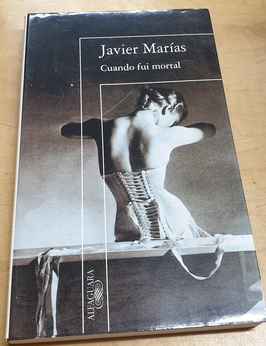 Libros: Cuando fui mortal - MAR&Iacute;AS, JAVIER - Foto 1