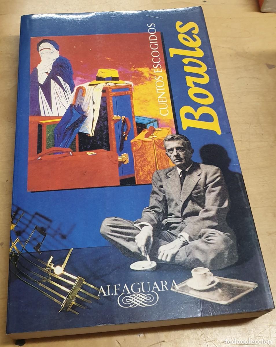 Libros: Cuentos escogidos - BOWLES - Foto 1