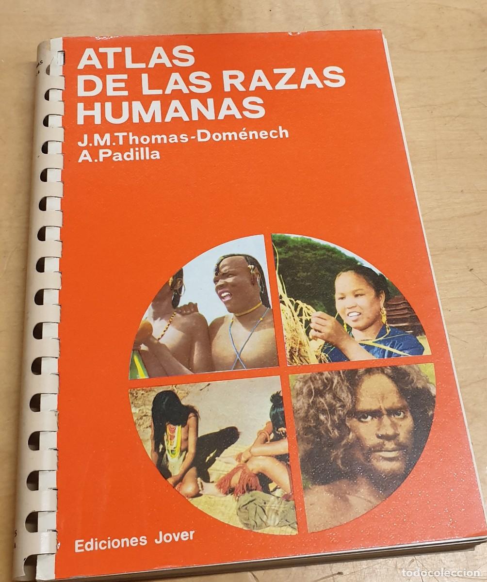Libros: Atlas de las razas humanas - THOMAS-DOM&Eacute;NECH, J.M./PADILLA, A. - Foto 1