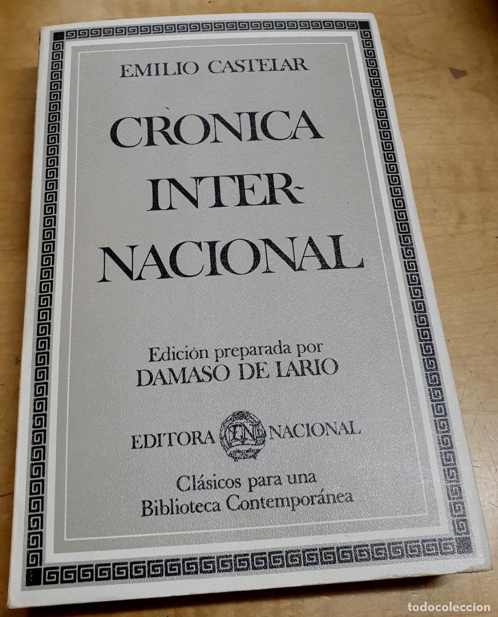 Libros: Cr&oacute;nica internacional - CASTELAR, EMILIO - Foto 1