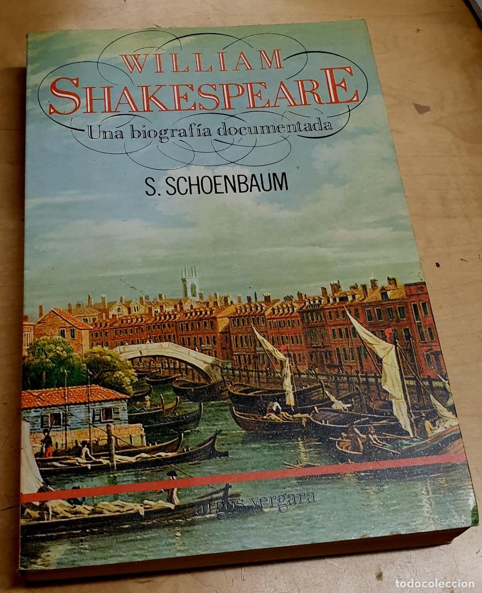 Libros: William Shakespeare. Una biograf&iacute;a documentada - SCHOENBAUM, S. - Foto 1