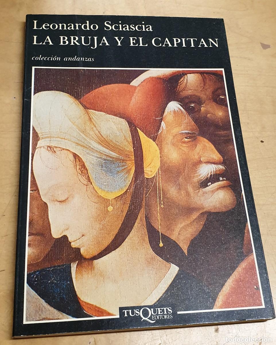 Libros: La bruja y el capit&aacute;n - SCIASCIA, LEONARDO - Foto 1