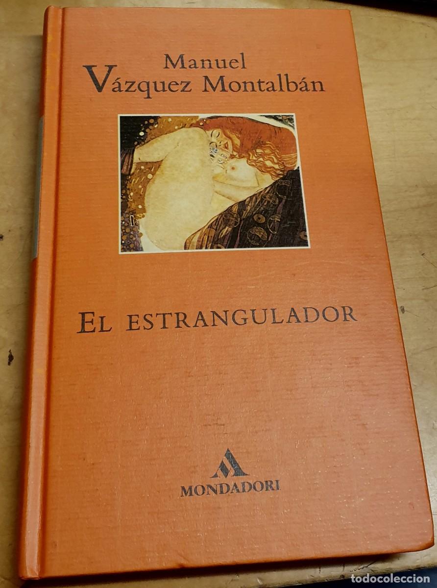Libros: El estrangulador - V&Aacute;ZQUEZ MONTALB&Aacute;N, MANUEL - Foto 1