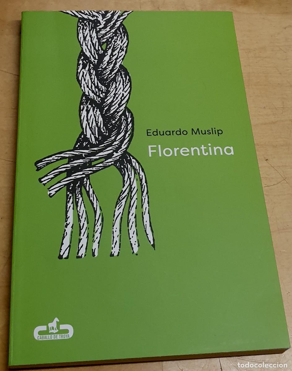 Libros: Florentina - MUSLIP, EDUARDO - Foto 1