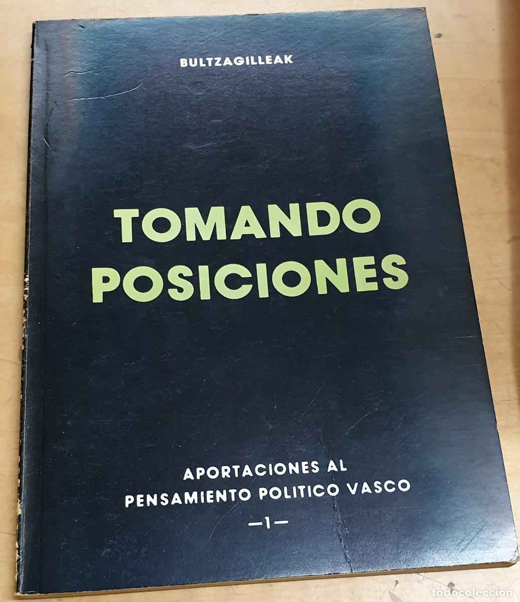 Libros: Tomando posiciones - BULTZAGILLEAK - Foto 1