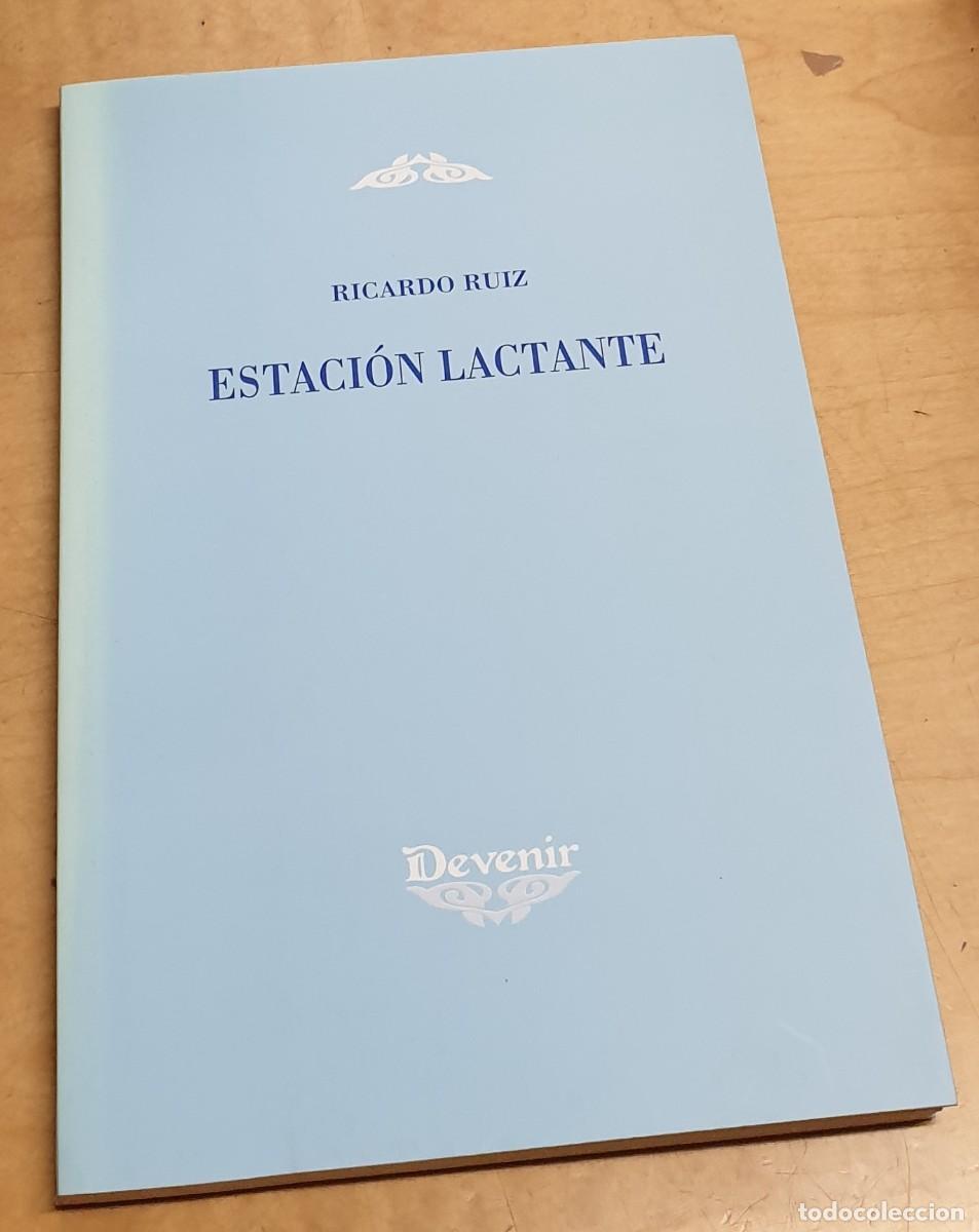 Libros: Estaci&oacute;n lactante - RUIZ, RICARDO - Foto 1