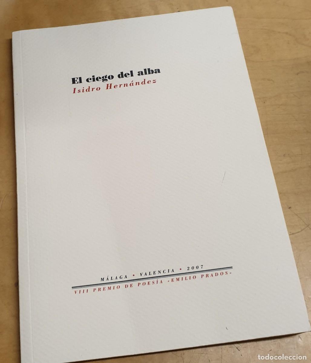 Libros: El ciego del alba - HERN&Aacute;NDEZ, ISIDRO - Foto 1