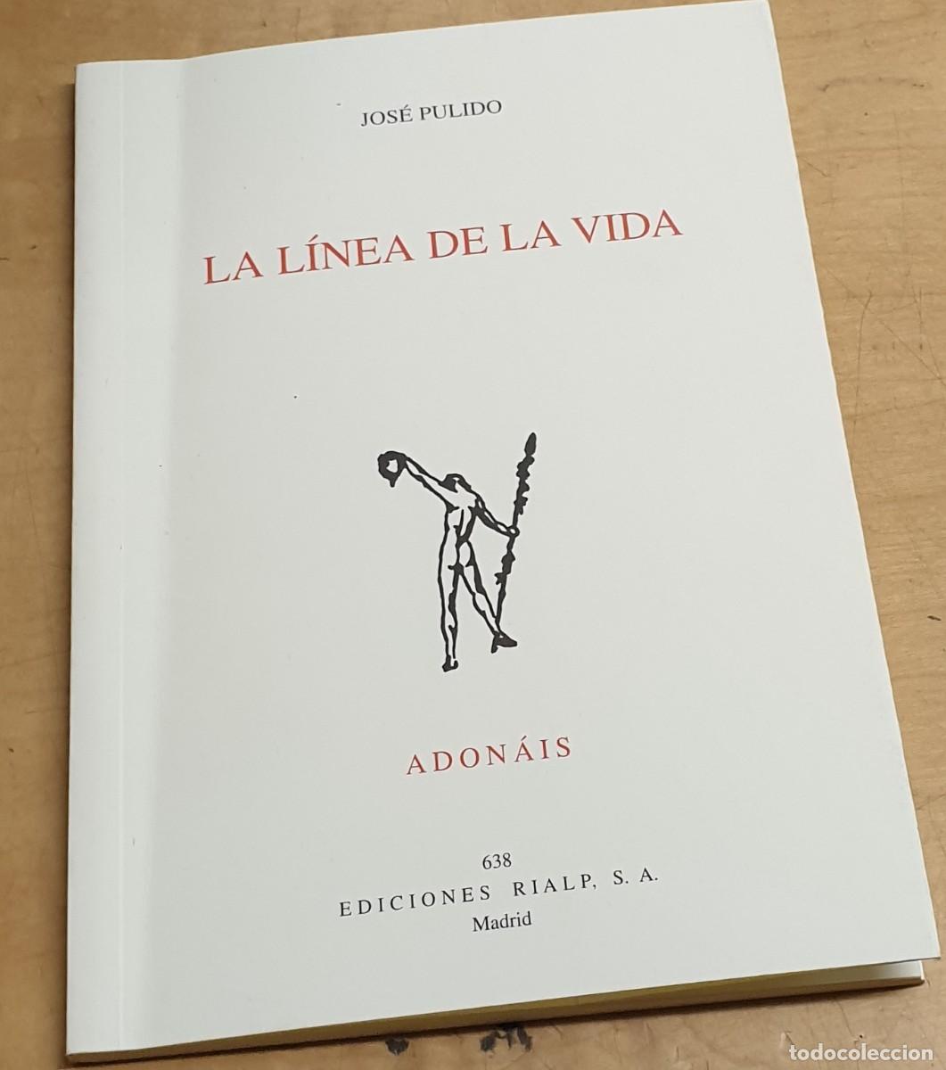 Libros: La l&iacute;nea de la vida - PULIDO, JOS&Eacute; - Foto 1