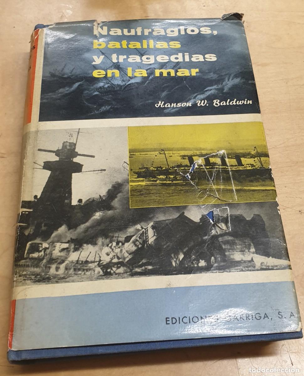 Libros: Naufragios, batallas y tragedias en la mar - BALDWIN, HANSON W. - Foto 1