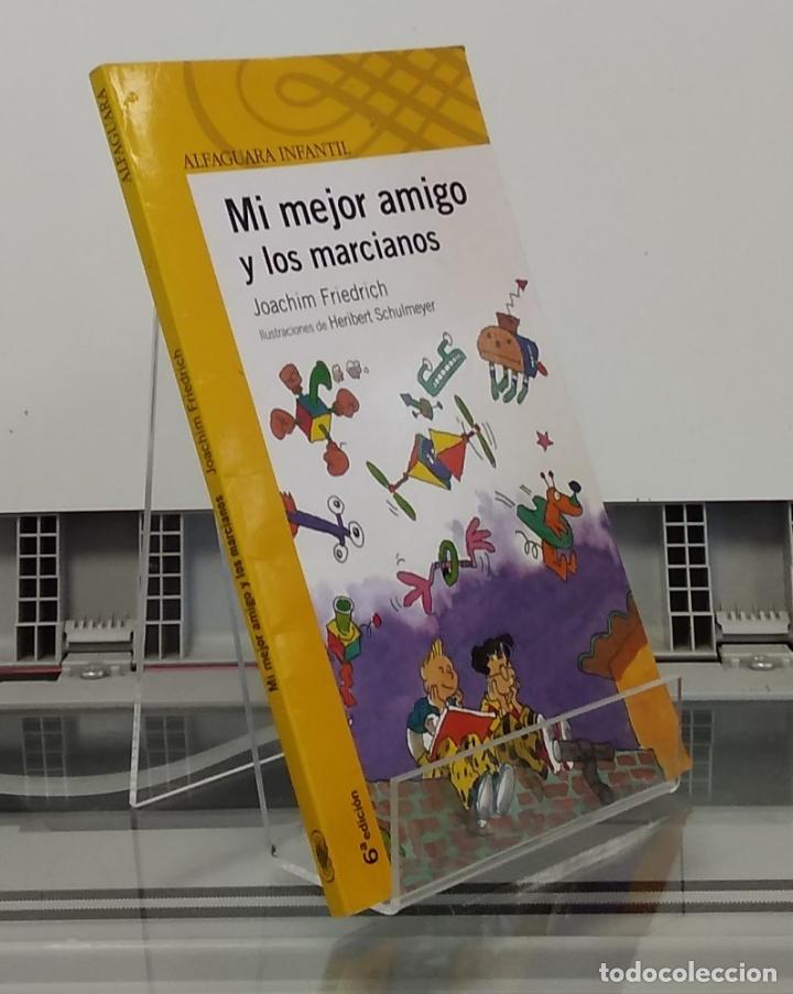 Libros: Mi mejor amigo y los marcianos - Joachim Friedrich - Foto 1