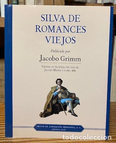 Libros: SILVA DE ROMANCES VIEJOS - GRIMM, Jacobo - Foto 1