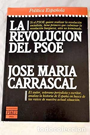 Libros: La revoluci&oacute;n del PSOE - Foto 1