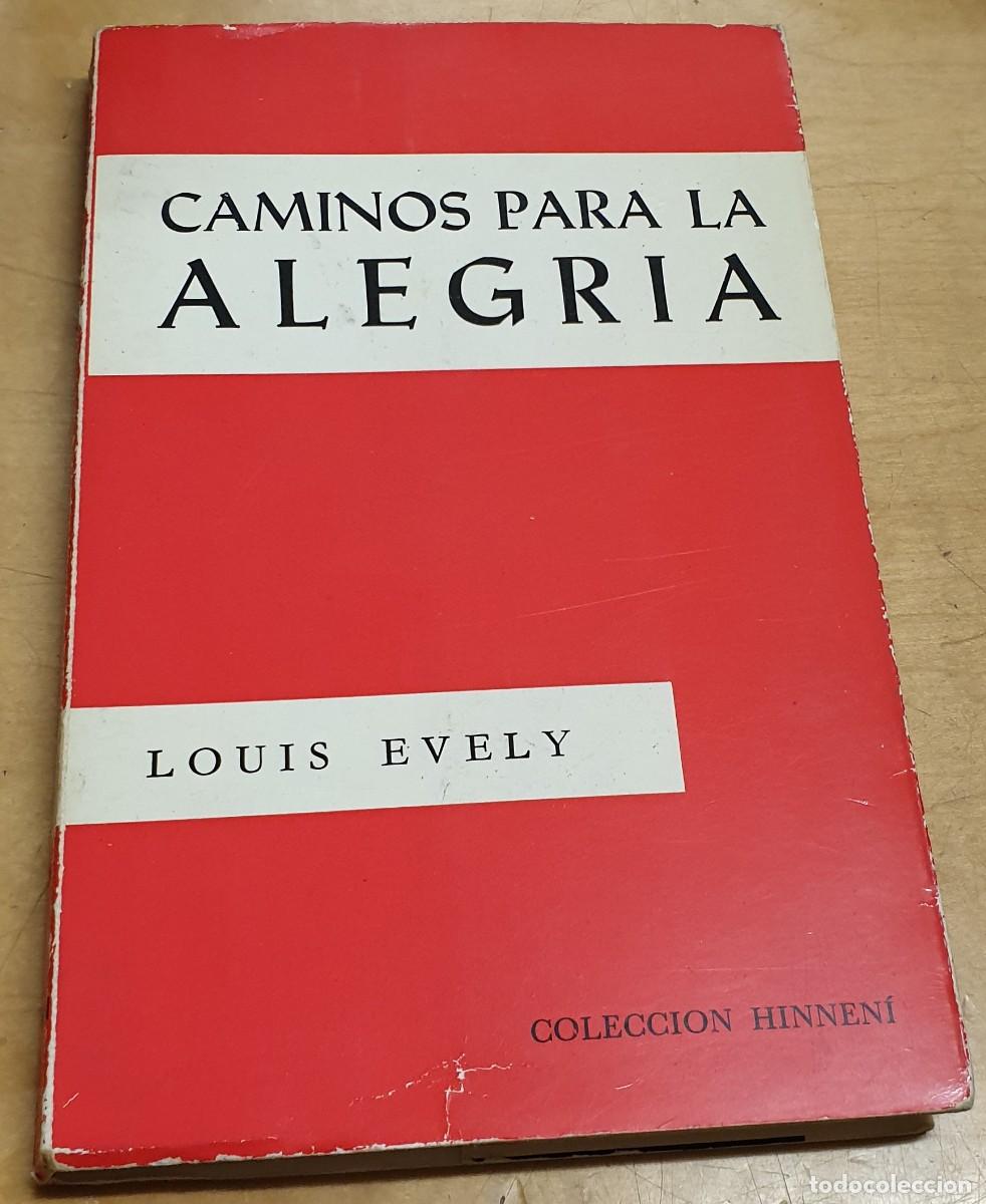 Libros: Caminos para la alegr&iacute;a - EVELY, LOUIS - Foto 1