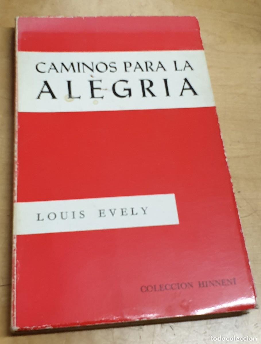 Libros: Caminos para la alegr&iacute;a - EVELY, LOUIS - Foto 1