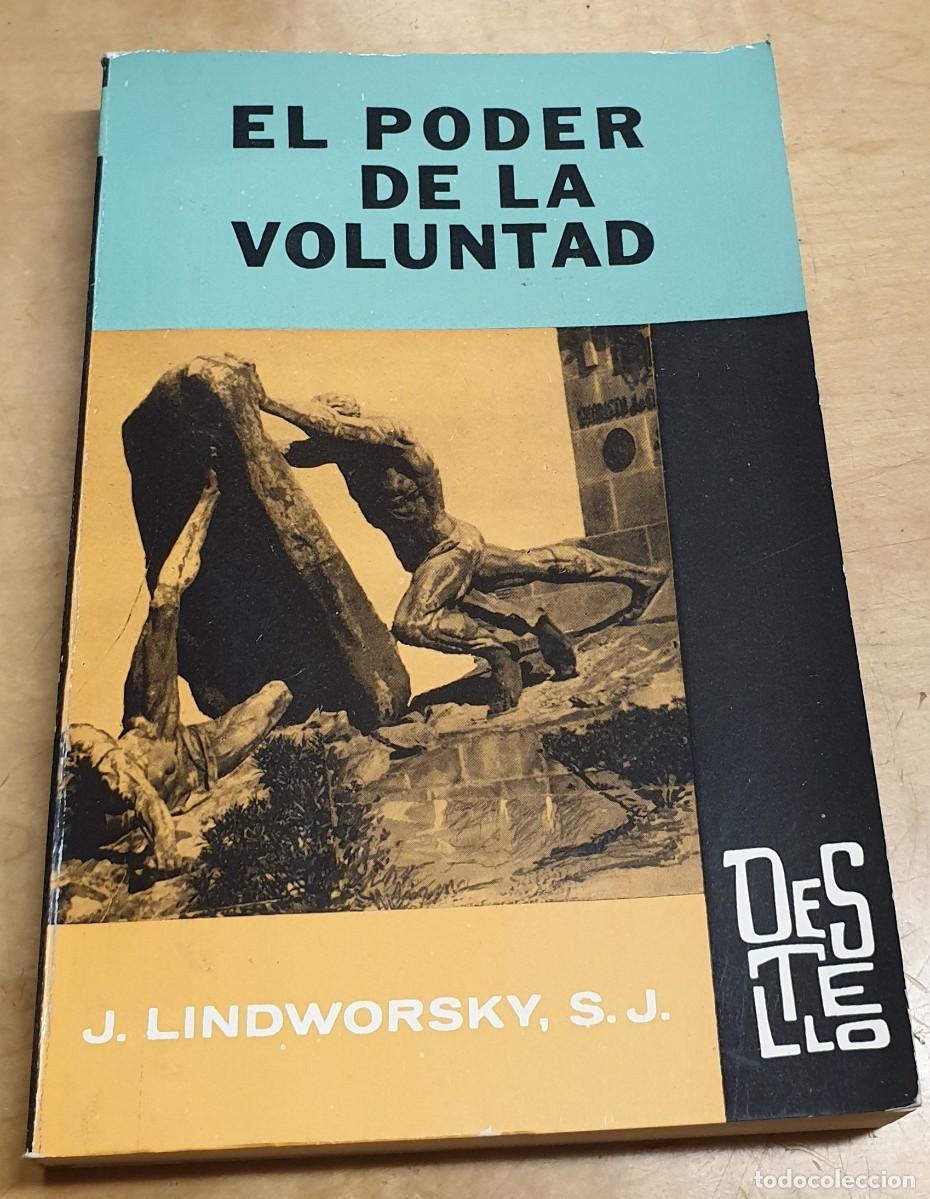 Libros: El poder de la voluntad educada seg&uacute;n la psicolog&iacute;a experimental moderna - LINDWORSKY, JUAN - Foto 1