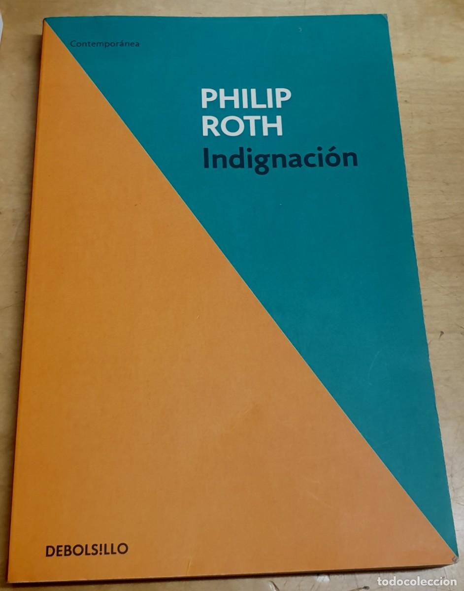 Libros: Indignaci&oacute;n - ROTH, PHILIP - Foto 1