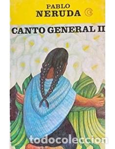 Libros: CANTO GENERAL II - Neruda,Pablo - Foto 1