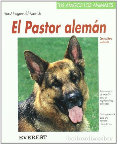 Libros: EL PASTOR ALEM&Aacute;N - Hegewald-Kawich,Horst - Foto 1