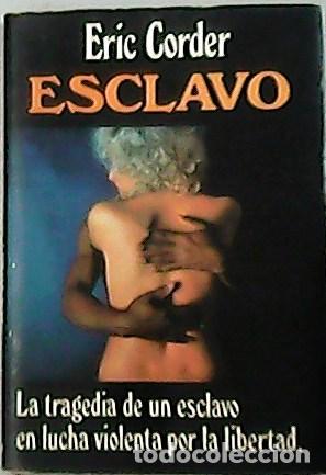 Libros: ESCLAVO - Corder,Eric - Foto 1