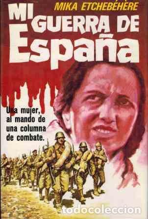 Libros: MI GUERRA DE ESPA&Ntilde;A - Etchebehere,Mika - Foto 1